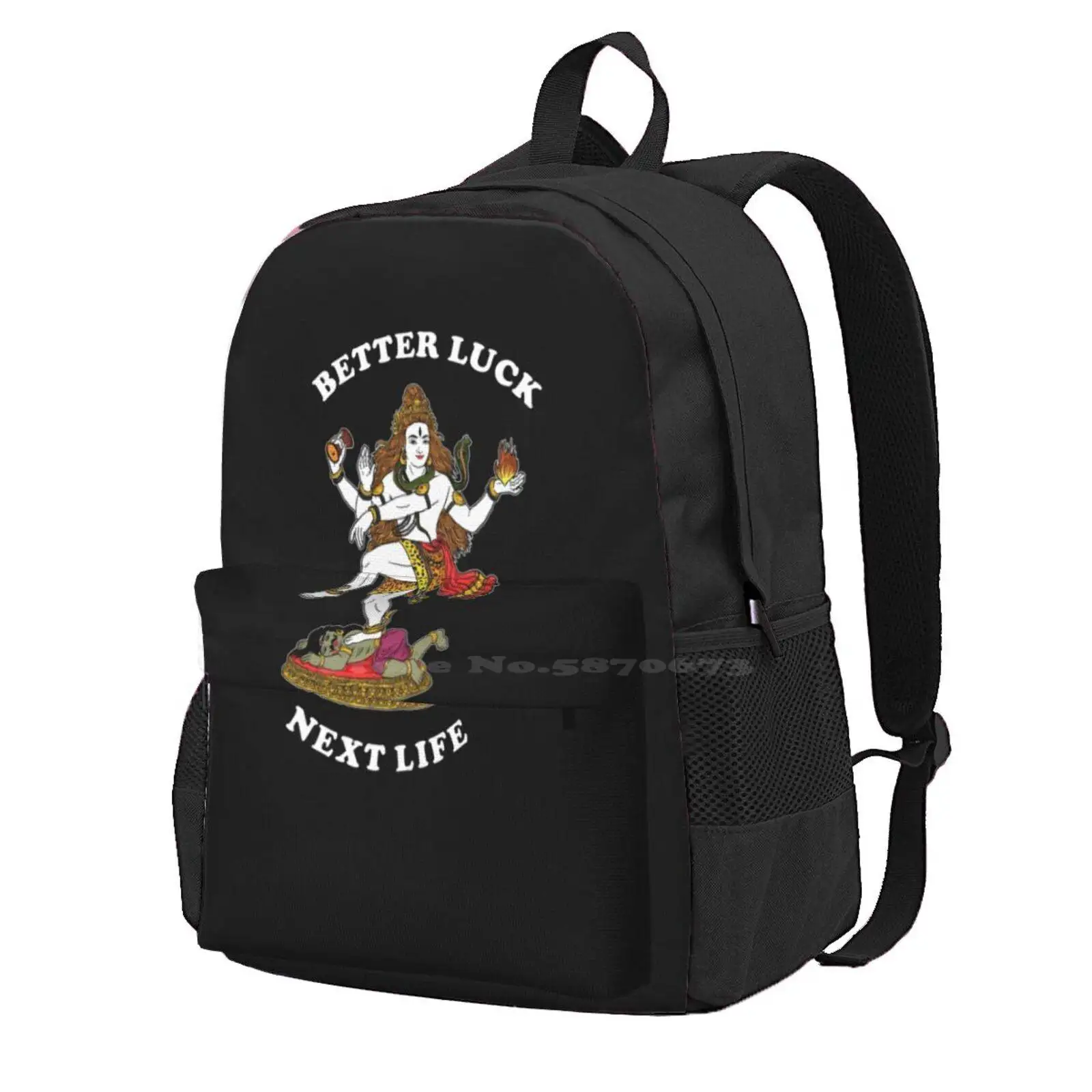 Better Luck Next Life Hot Sale Schoolbag Backpack Fashion Bags Better Luck Next Life Buddhism Hinduism Karma Shiva Vishnu Gods