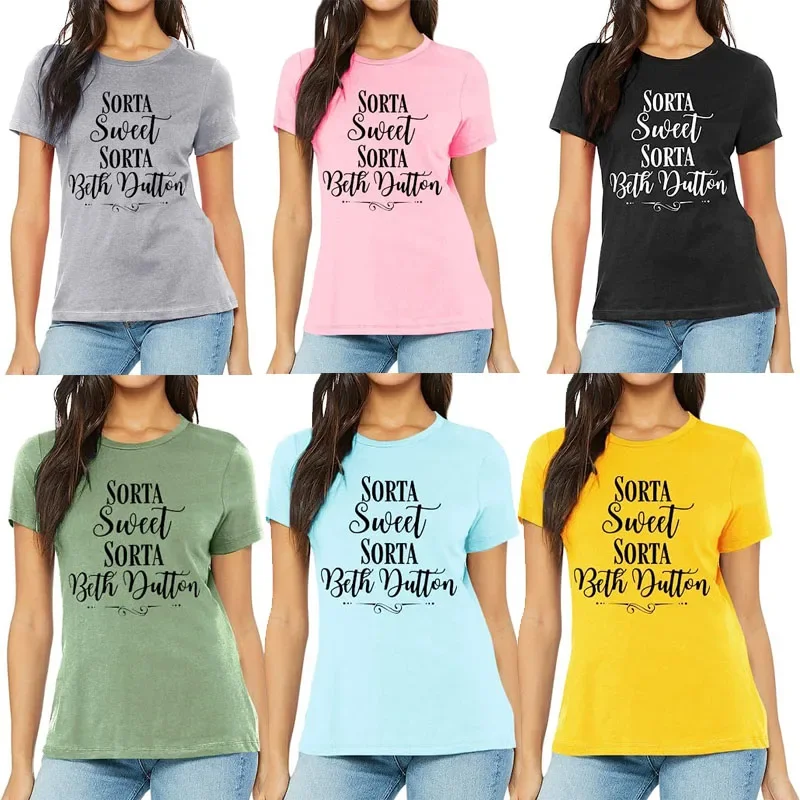 

Sorta Sweet Sorta Beth Dutton T-Shirt Women Yellow Stone TV Show Clothes Causal O Neck Tops Fashion Tip Travel Lover Graphic Tee