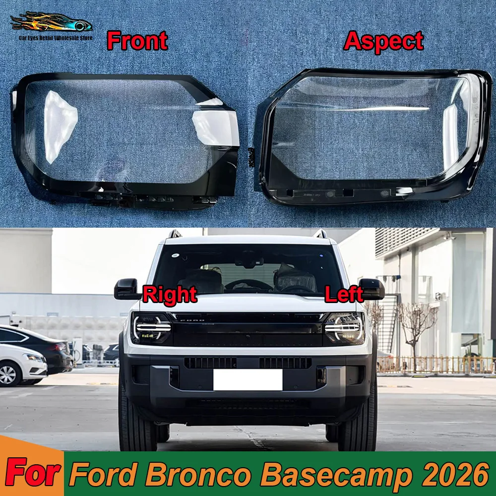 

Headlamp Cover Lens For Ford 2026 Bronco Basecamp Transparent Lamp Shade Headlight Shell Plexiglass Replace Original Lampshade