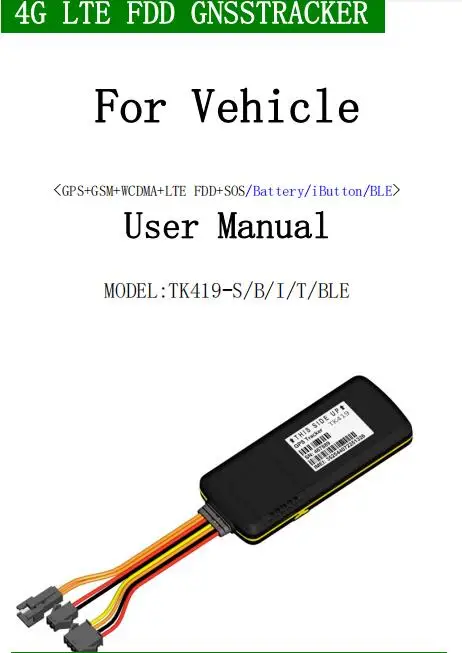 4G GPS Tracker Locator For Vehicle Real Time Monitoring 2/3/4G   TK419