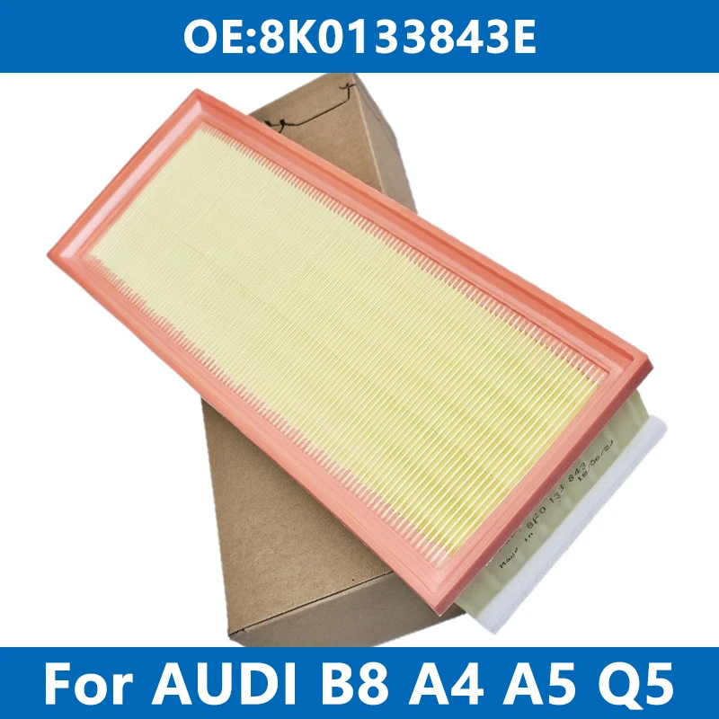 Car Air Filter Cleaner Element 8K0133843E For AUDI B8 A4 A5 Q5 1.8TFSI 2.0TDI 2.0TFSI 45 Engine Avant