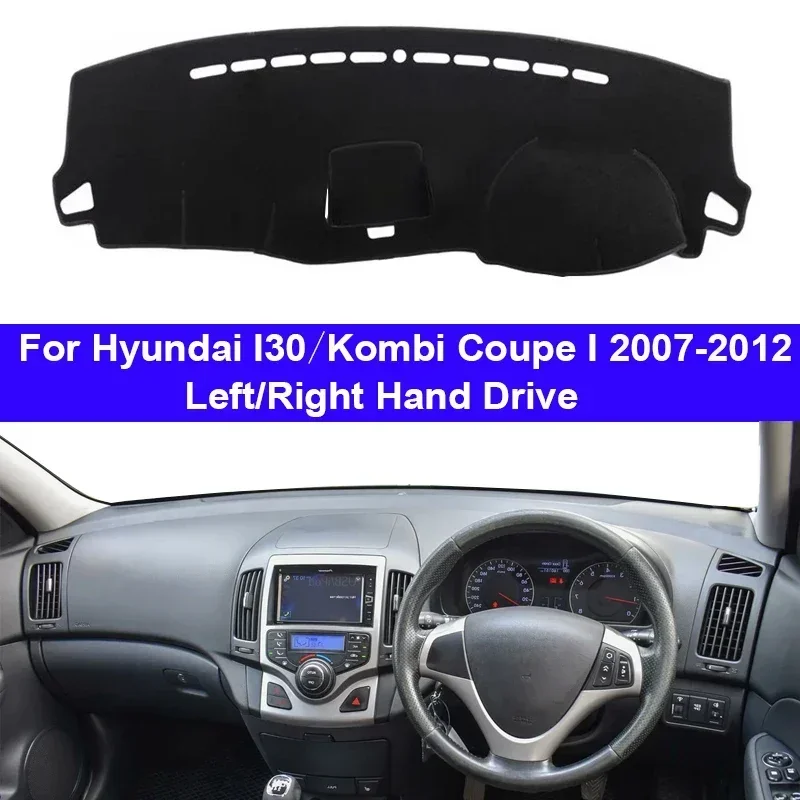 

Car Dashboard Cover Non slip pad For Hyundai I30 Kombi Coupe I 2007 2008 2009 - 2012 Car Dash Mat Sun Shade Pad Anti-UV Cushion