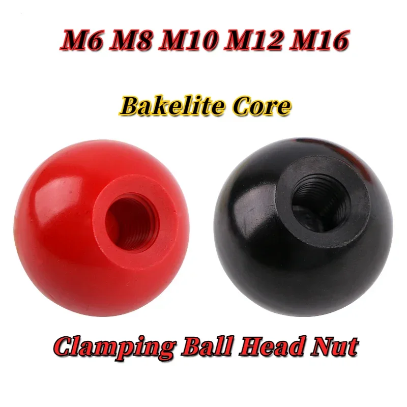 

Clamping Ball Head Nut Thread Bakelite Core Machine Tool Replacement Ball Lever Knob Bakelite Handle Ball M6 M8 M10 M12 M16 2PCS