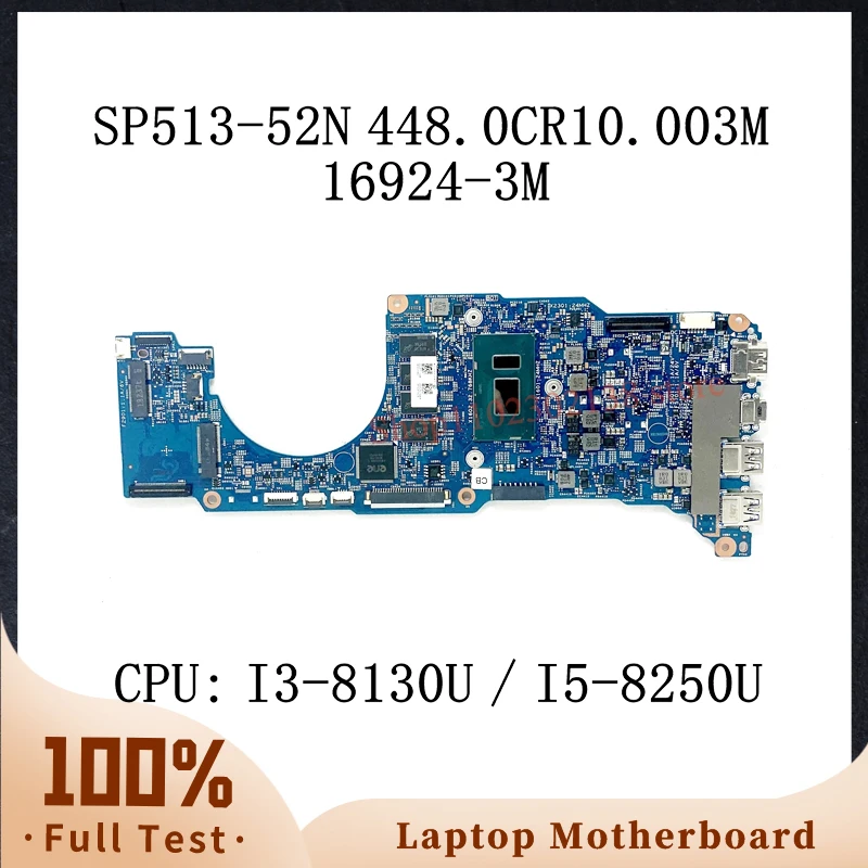 

448.0CR10.003M 16924-3M NBGR711006/NBGR711004 With I3-8130U/I5-8250U CPU Laptop Motherboard For Acer SP513-52N 8GB 100%Tested OK