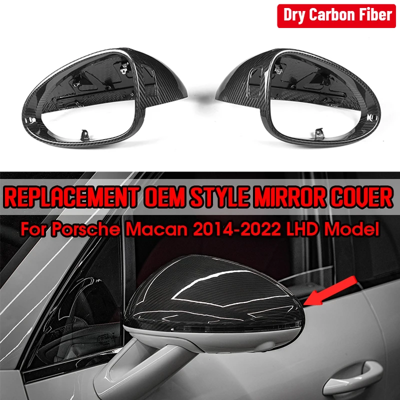 

Dry Carbon Fiber Car Side Mirror Cover OEM Style Replacement Parts RearView Mirror Caps For Porsche Macan 2014-2022 LHD Model