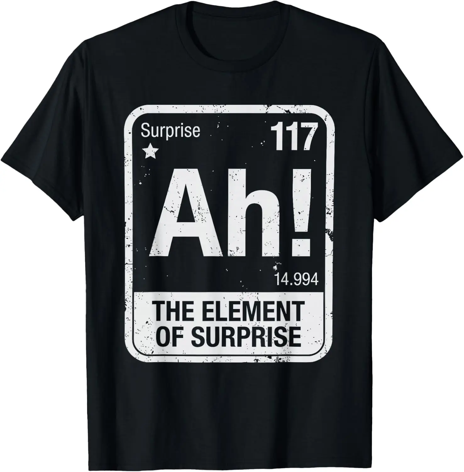 Ah The Elementssof Surprise Science Joke Pun Design Humor T-Shirt 100% Cotton Trendy Y2K Short-Sleeve Tee-Soft, Quick-Drying,
