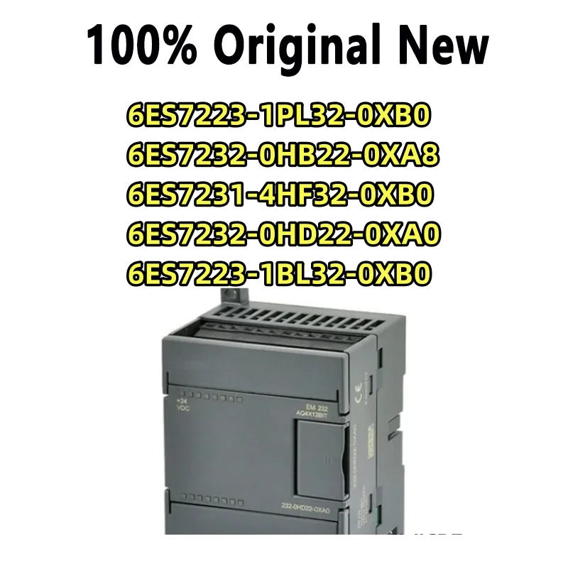 

100% Tested 6ES7223-1BL32-0XB0 6ES7223-1PL32-0XB0 6ES7232-0HB22-0XA8 6ES7232-0HD22-0XA0 6ES7231-4HF32-0XB0