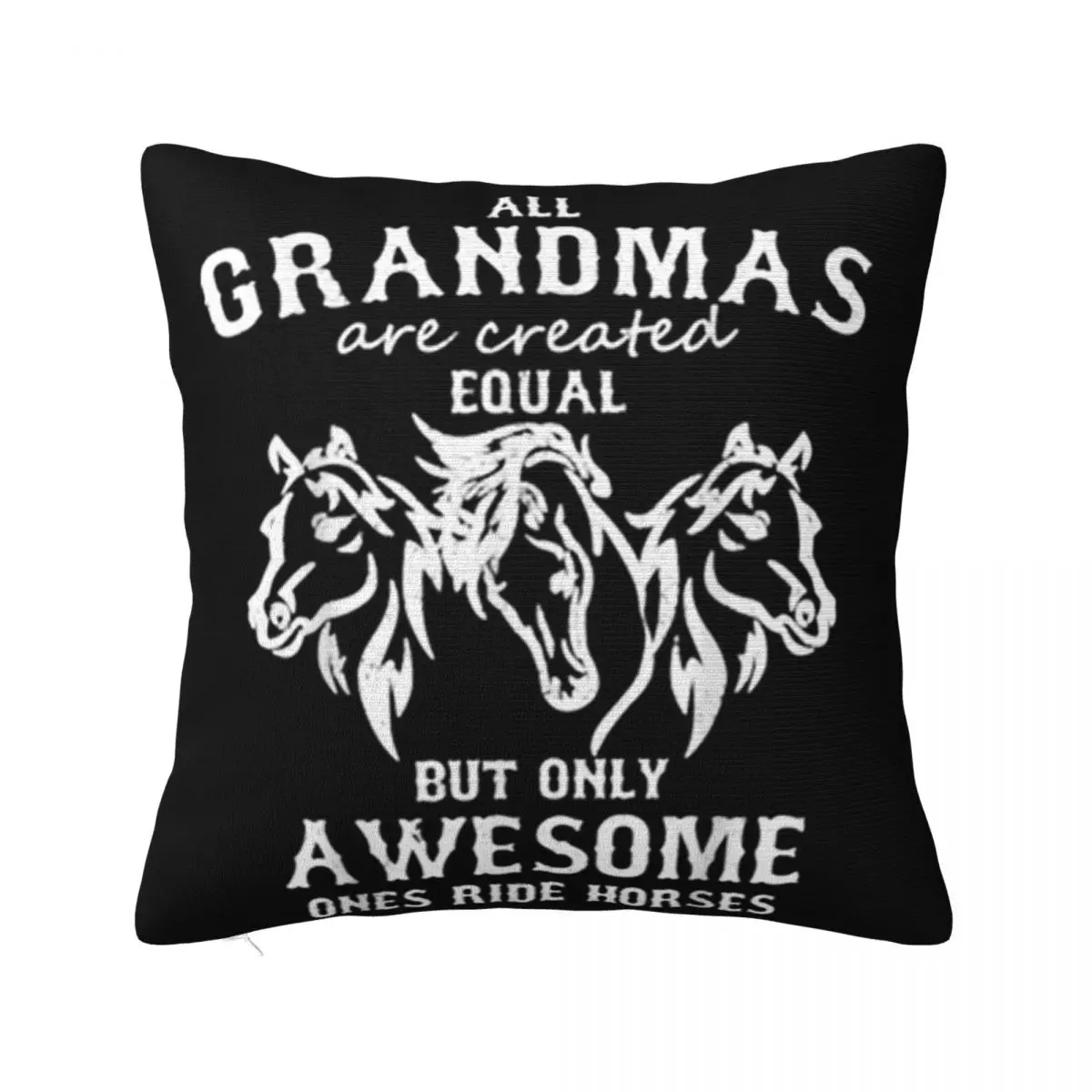 Horse Rider All Grandmas Are Created Equal Funny T Humour Dj Womens Trend Holiday Teenage 3D Pillow Case