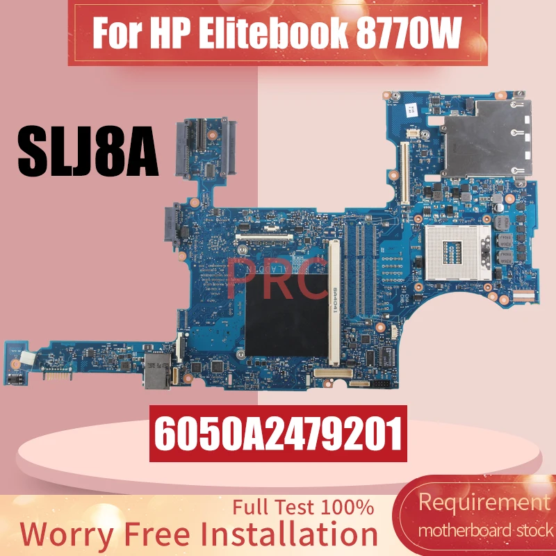 6050A2479201 For HP Elitebook 8770W Laptop Motherboard 688745-601 SLJ8A Notebook Mainboard