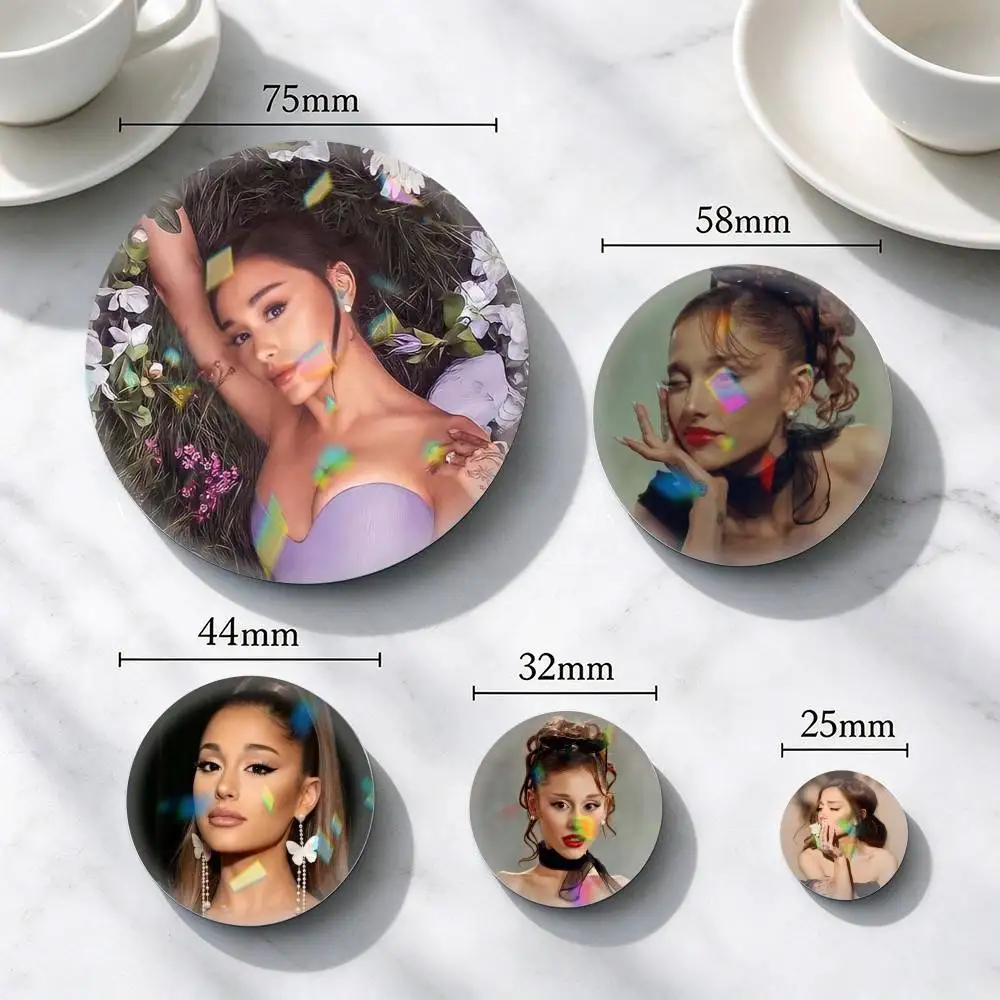 Ariana-A Grande-E Singer  25 32 44 58 75mm Badges Personalized Round Brooches Pins Accessory Gift