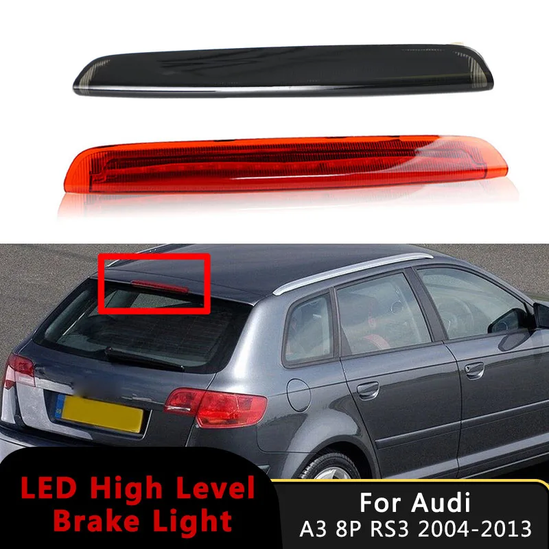 

For Audi A3 8P RS3 2004-2013 8P3945097 Brake Light LED Rear High Mount Brake Light Third Brake High Level Stop Light Red Black