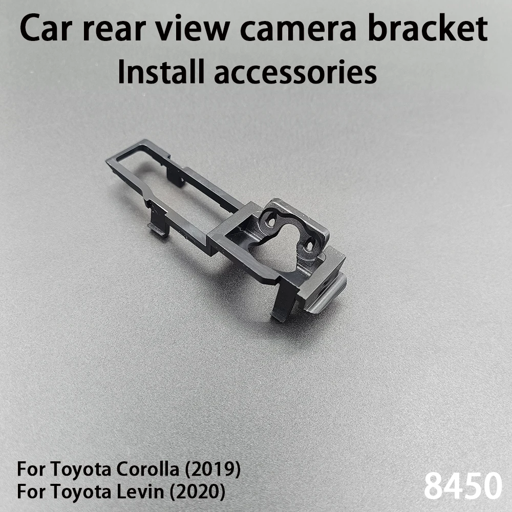 Car Rear View Camera Bracket For Toyota Corolla 2019 Levin 2020 Camera Install Accessories 8450