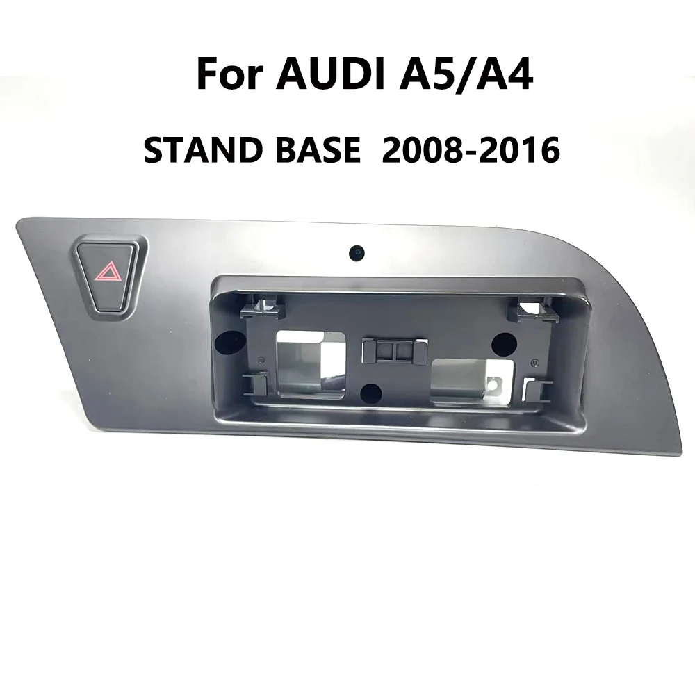 A5 A4 8R Android Screen Stand base For AUDI 2008 2016 LHD 10.25 inch 12.3 inch GPS Navigation Display Refitted Fixing Frame