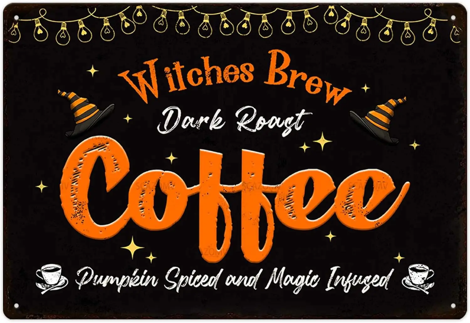 Witches Brew Dark Roast Coffee Metal Tin Sign For Home Bar Cafe Coffee Station Garage Kitchen Wall Decor Retro 8X12 Inch Hallowe