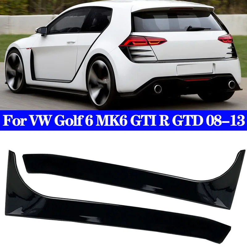 

For VW Golf 6 MK6 GTI R GTD 2008-2013 Glossy Black ABS Rear Window Side Trunk Spoiler Canard Canards Splitter Accessories