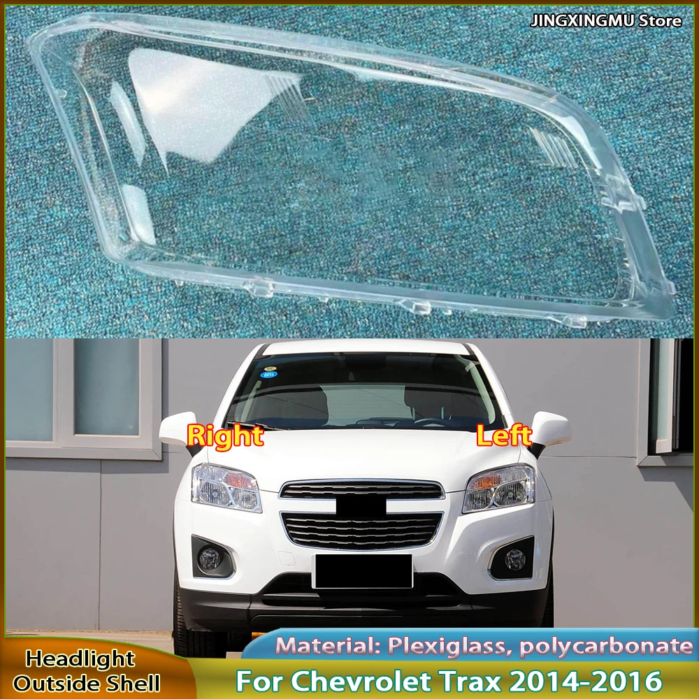 

Headlamp Transparent Lampshade Cover For Chevrolet Trax 2014 2015 2016 Headlight Shell Lens Plexiglass