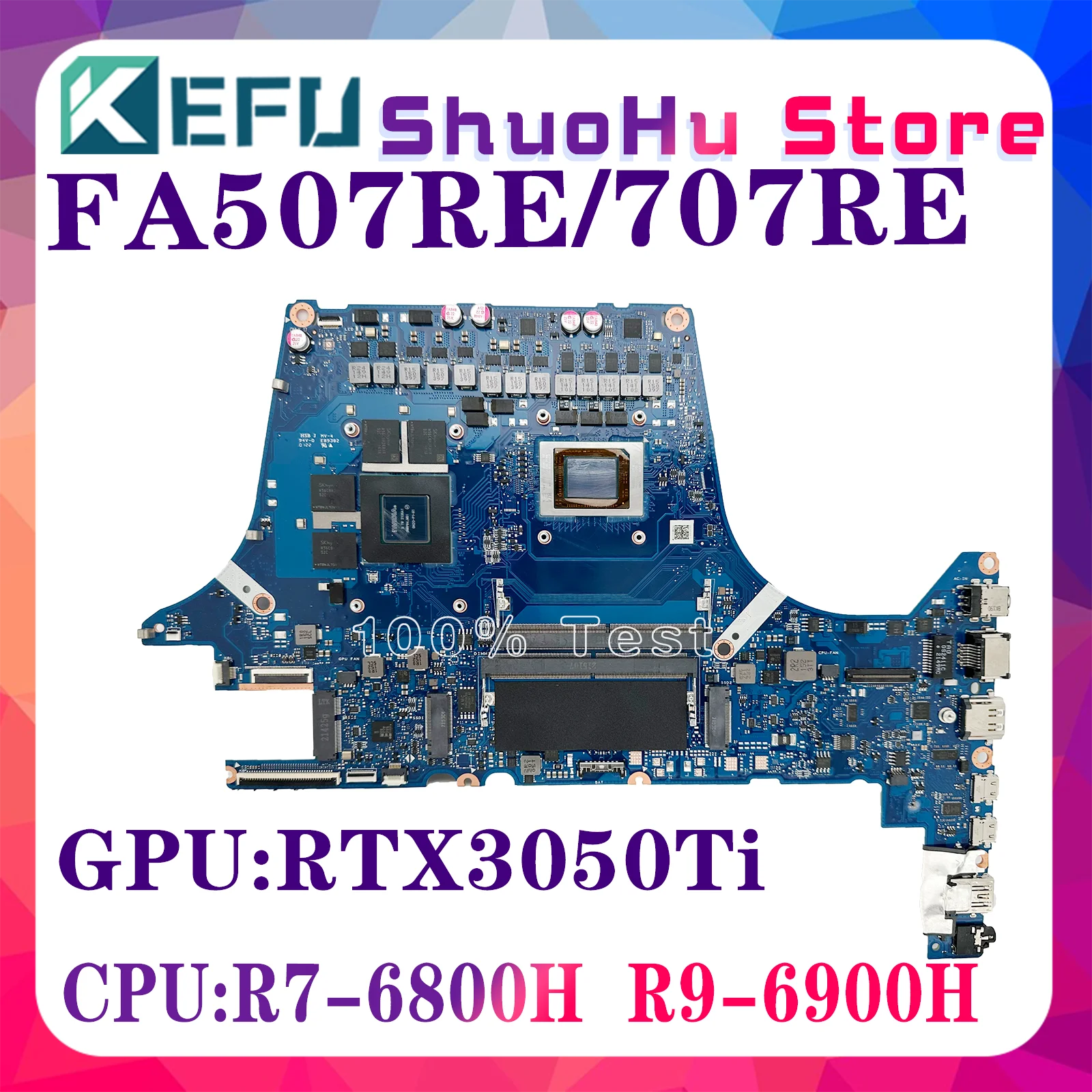 

KEFU FA507RE Laptop Motherboard For ASUS TUF 15 FA507R FA707R FA707RE Mainboard W/R7-6800H R9-6900H RTX3050Ti-V4G 100% Working