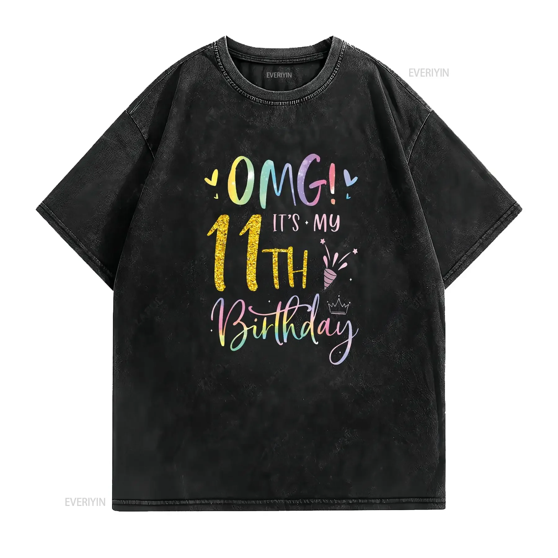 OMG It s My 11th Birthday Girl s Eleven 11 Year Old Bday T Shirt vintage Washed Casual designer clothes graphic fashion Unisex