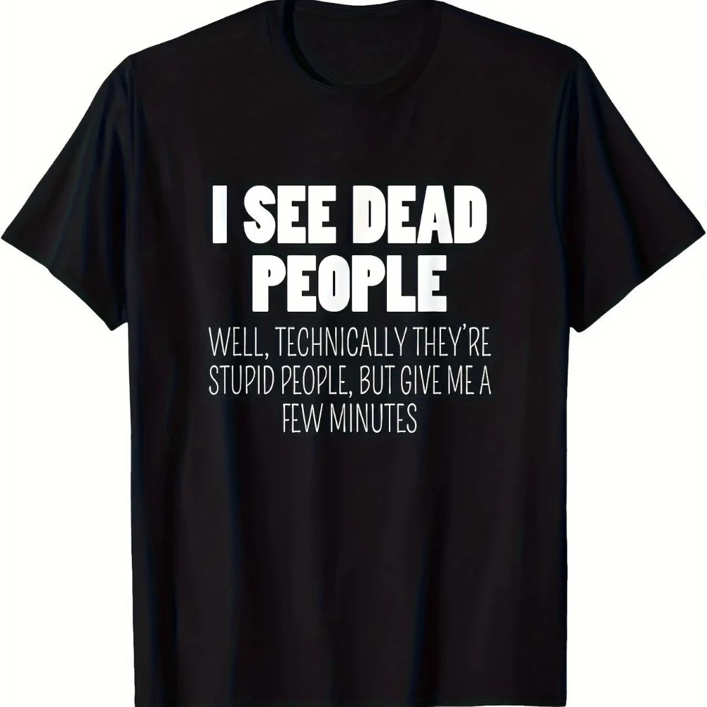 I See Dead People Letter Graphic T Shirt Tee Women Summer Spring Novelty Streetwear Retro Trend Harajuku Sleeve Aesthetic Clothe