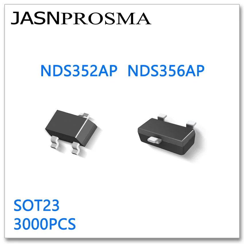 

JASNPROSMA NDS352AP NDS356AP SOT23 3000PCS P-Channel 20V 30V High quality Made in China NDS352 NDS356