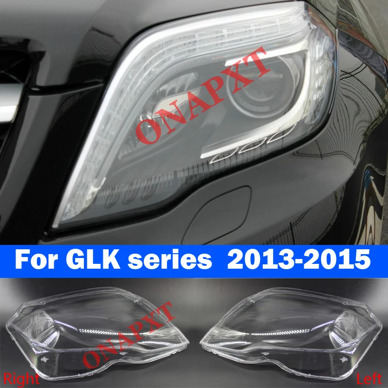 

For Mercedes-Benz GLK series GLK200 GLK260 GLK300 2013-2015 Car Headlight front lampshade Cover