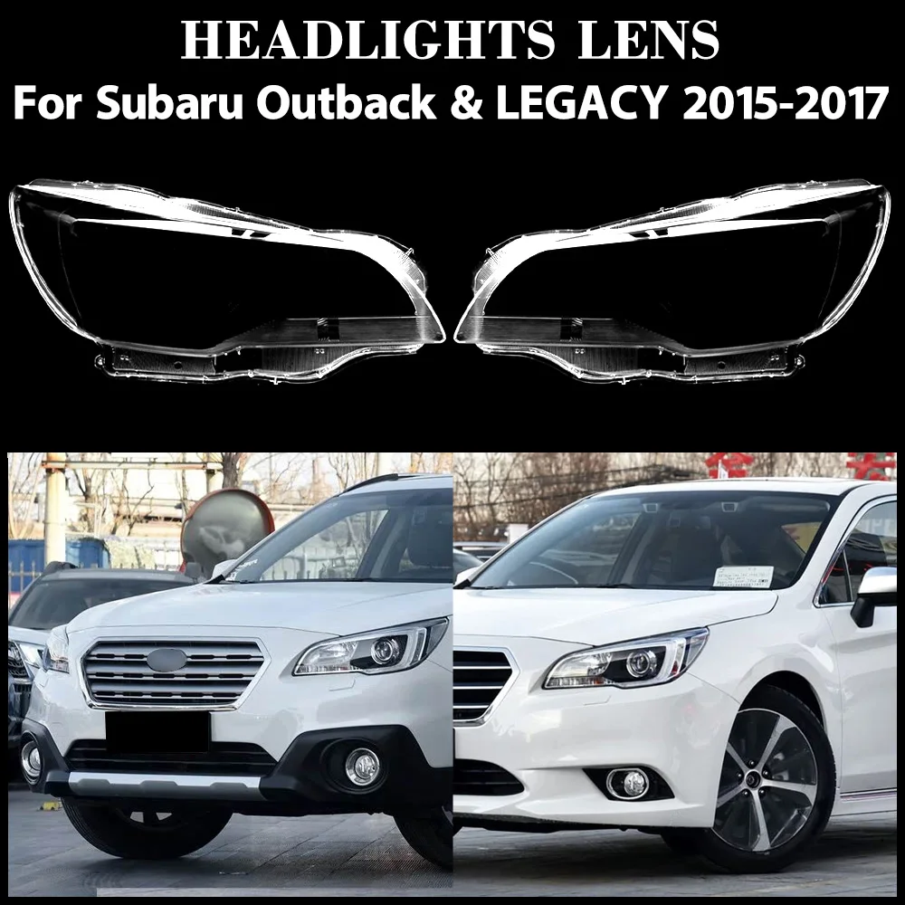 

Для Subaru Outback & LEGACY 2015 2016 2017, автомобильная фара, абажур, стеклянный чехол для линз, прозрачная крышка