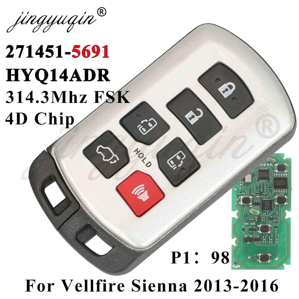

Jingyuqin автомобильный ключ дистанционного управления для Toyota Sienna Vellfire 2011-2020 4D74 314.35FSK 271451-5691 HYQ14ADR Promixity смарт-карта