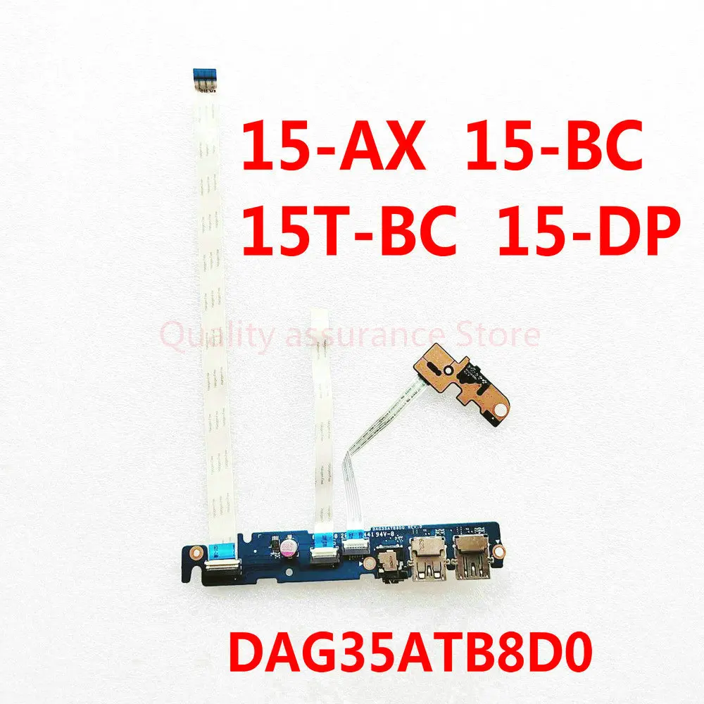 For HP 15-AX 15-BC 15T-BC 15-DP TPN-Q173 Laptop USB Audio Headset Jack Power Button Board Cable switch DAG35ATB8D0 15-AX USB