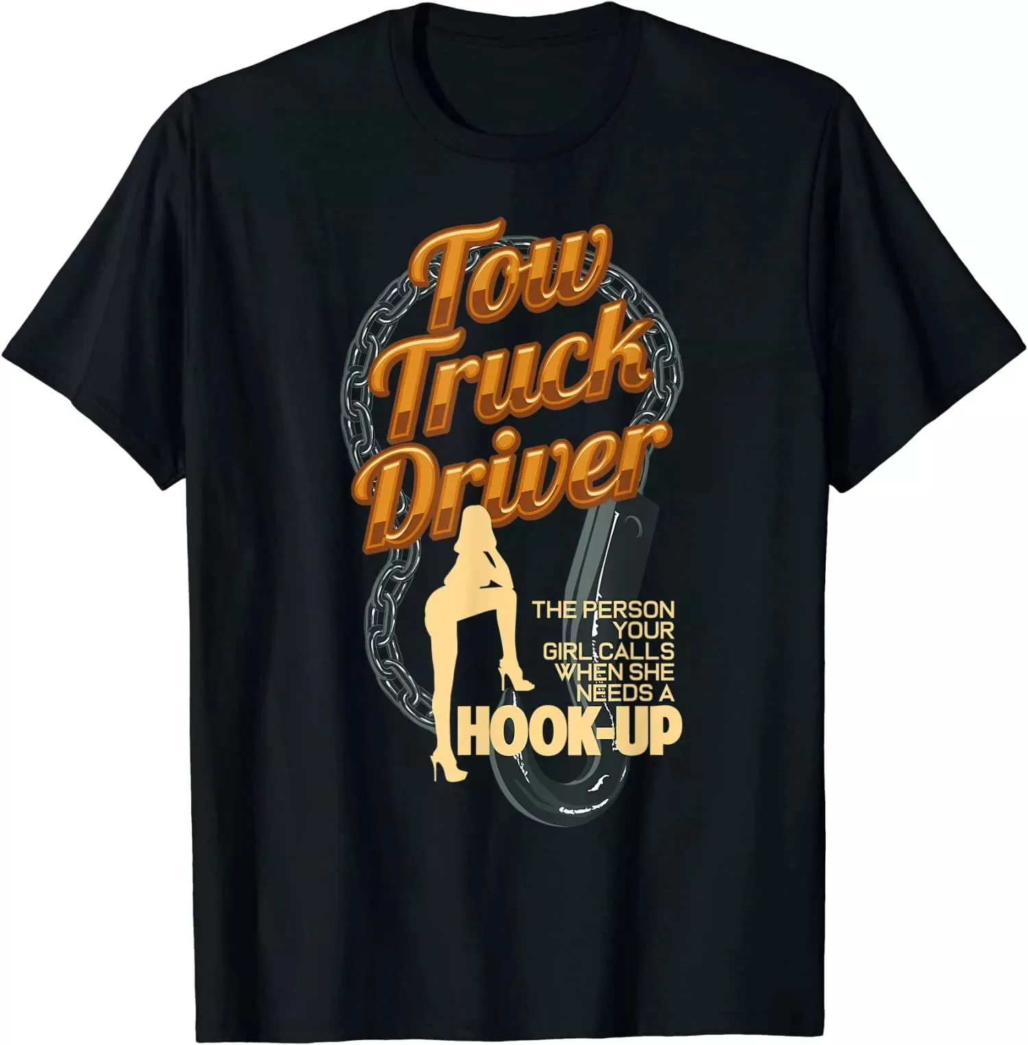 

New Limited Funny Tow Truck Driver Trucking Operator Trucker Operator T-Shirt