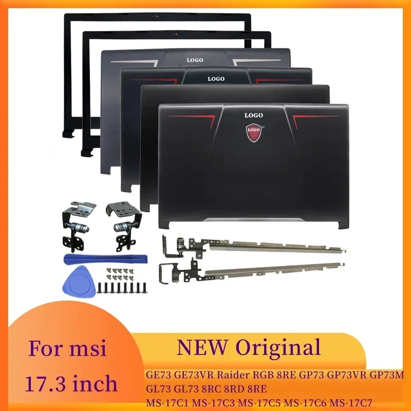 

Ноутбук для MSI GE73 RGB 8RE GP73 GL73 8RC 8RD 8RE MS-17C1 17C3 17C5 17C6 17C7 чехол для ноутбука ЖК-задняя крышка/передняя панель/петли