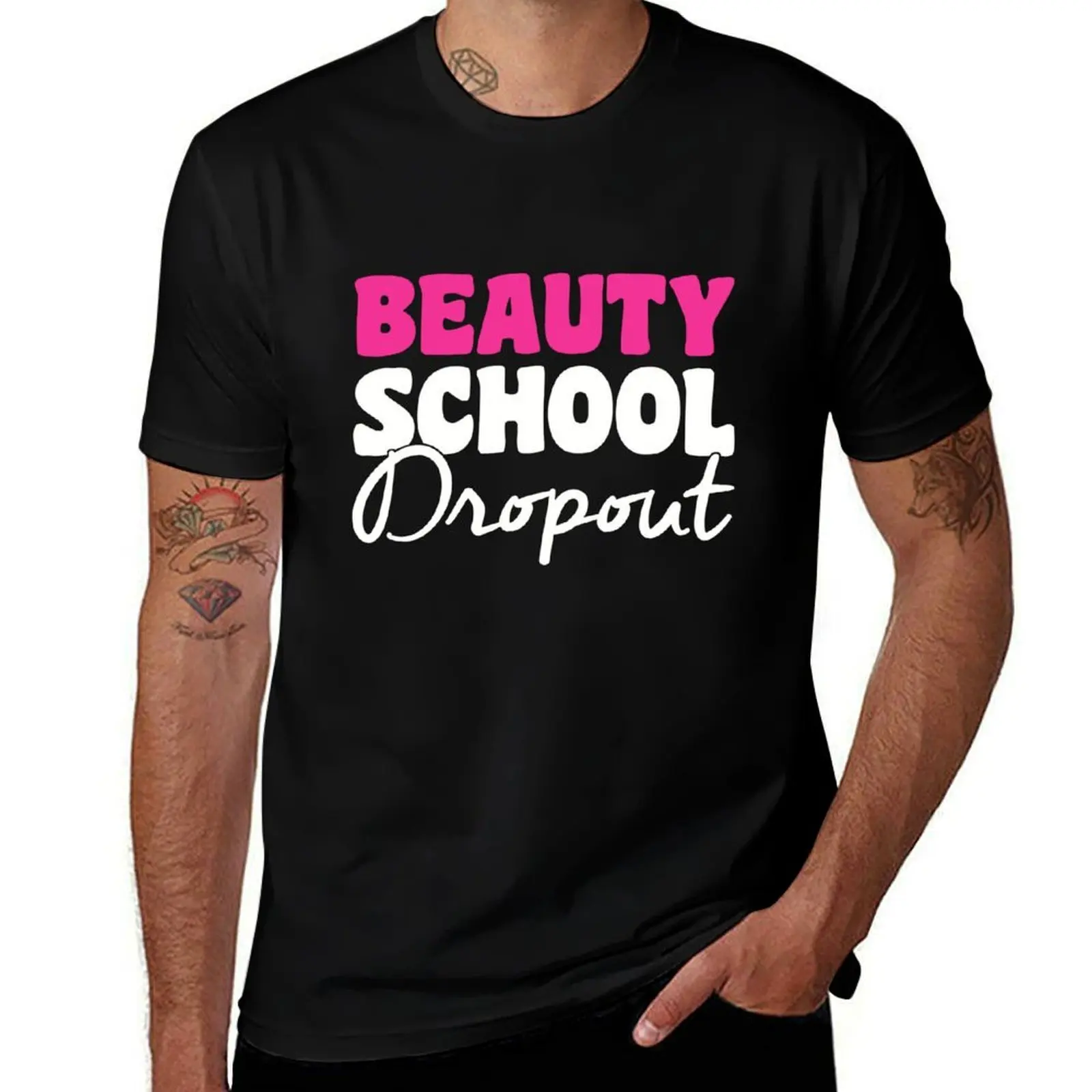 

beauty school dropout T-Shirt man t shirts for men casual t shirt men 100% cotton luxury brand t shirts for man slim fit T-shirt