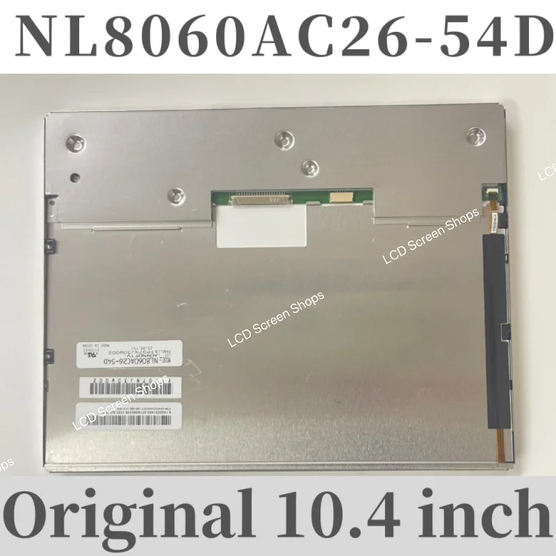 

Original 10.4-inch NL8060AC26-54D NL8060AC26-54 LCD screen