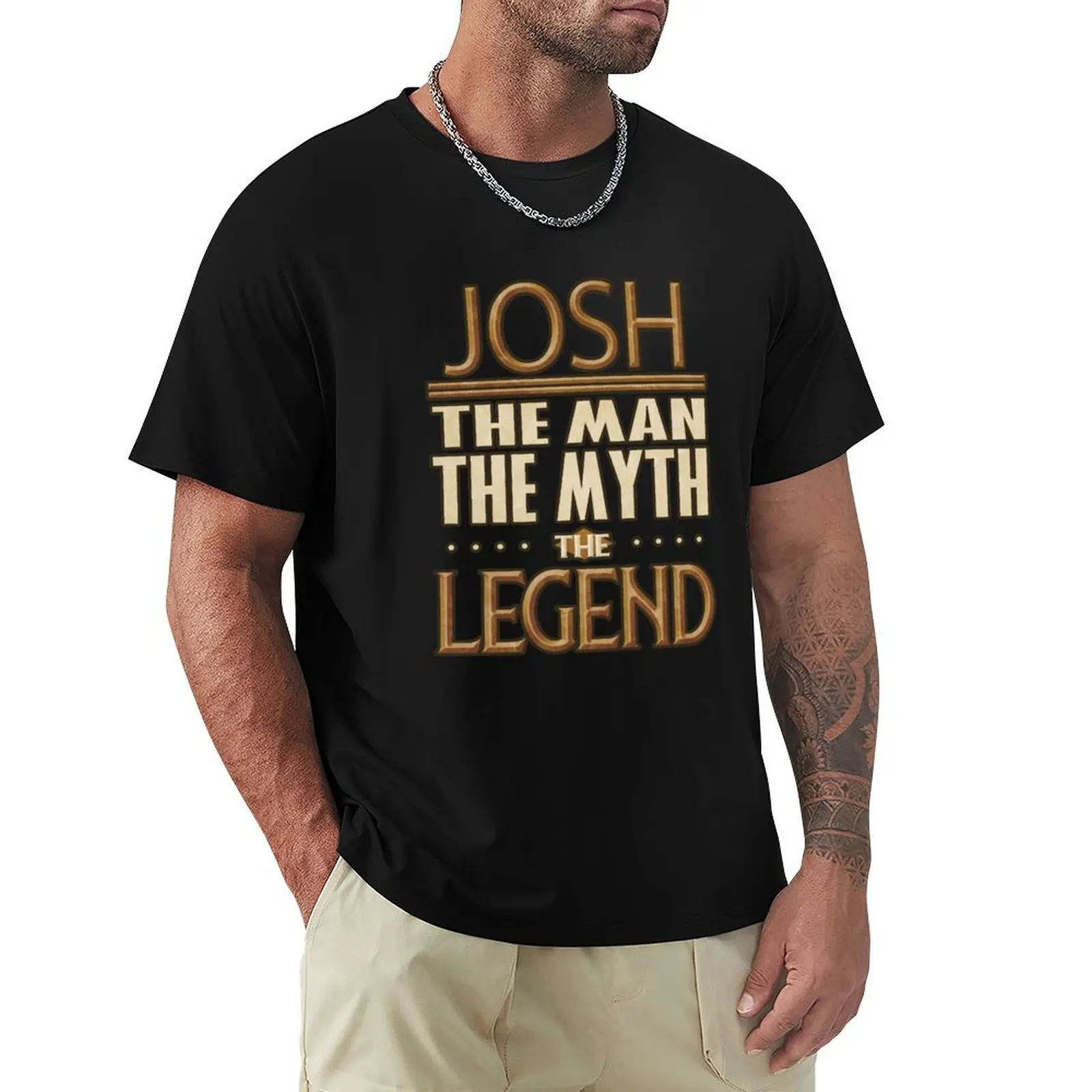 Josh The Man The Myth The Legend - Gift For Someone Called Josh T-Shirt man t shirt graphic T-Shirt