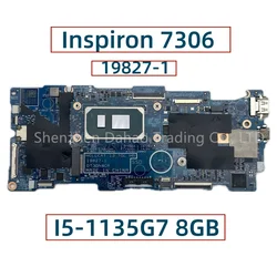 CN-0FCDVH 0FCDVH 09M39P For Dell Inspiron 7306 2-in-1 Laptop Motherboard 19827-1 With Core I5-1135G7 I7-1165G7 CPU 8GB/16GB RAM