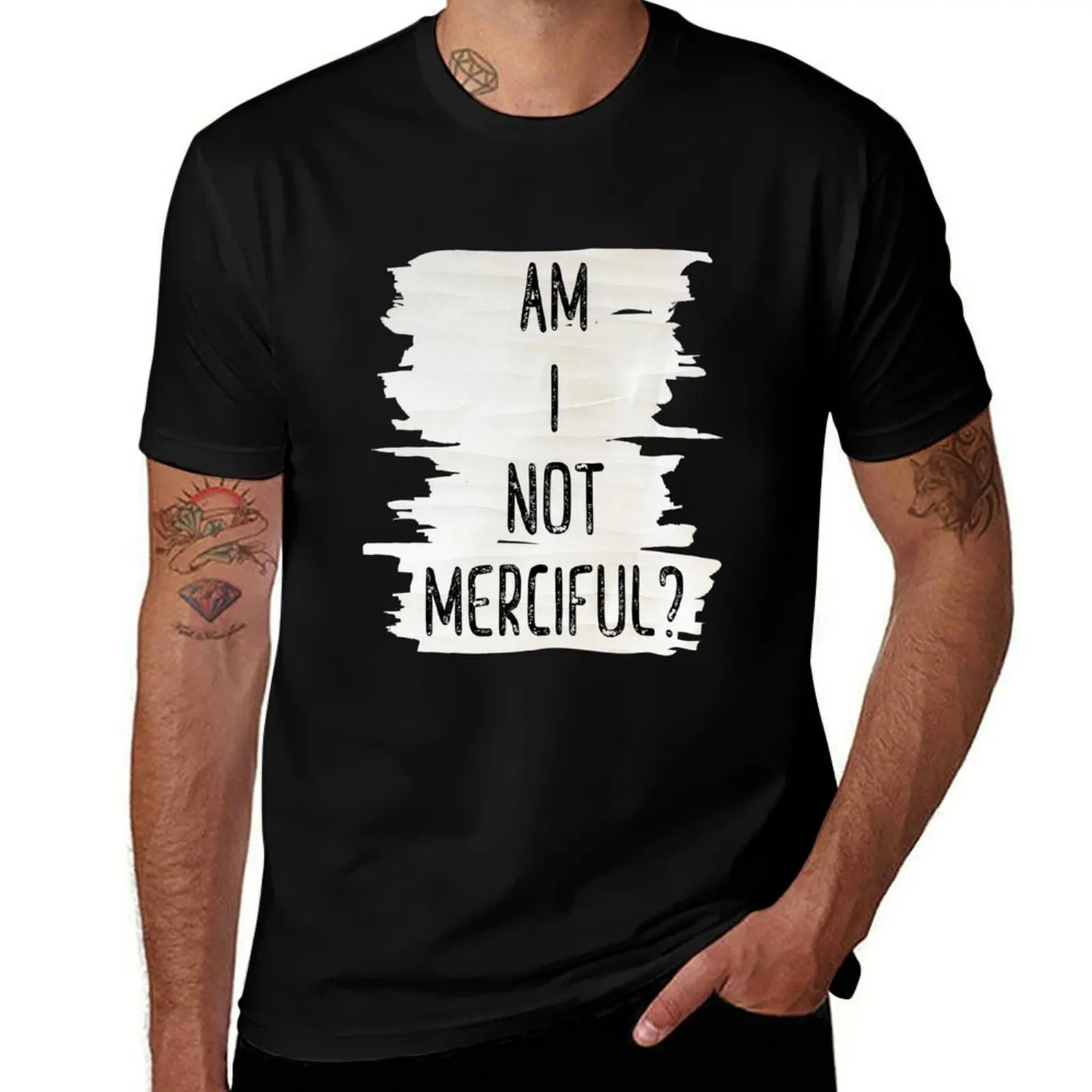 

Am I Not Merciful Illuminae T-Shirt t shirt custom print funny t shirts man man t shirt designer T-Shirt