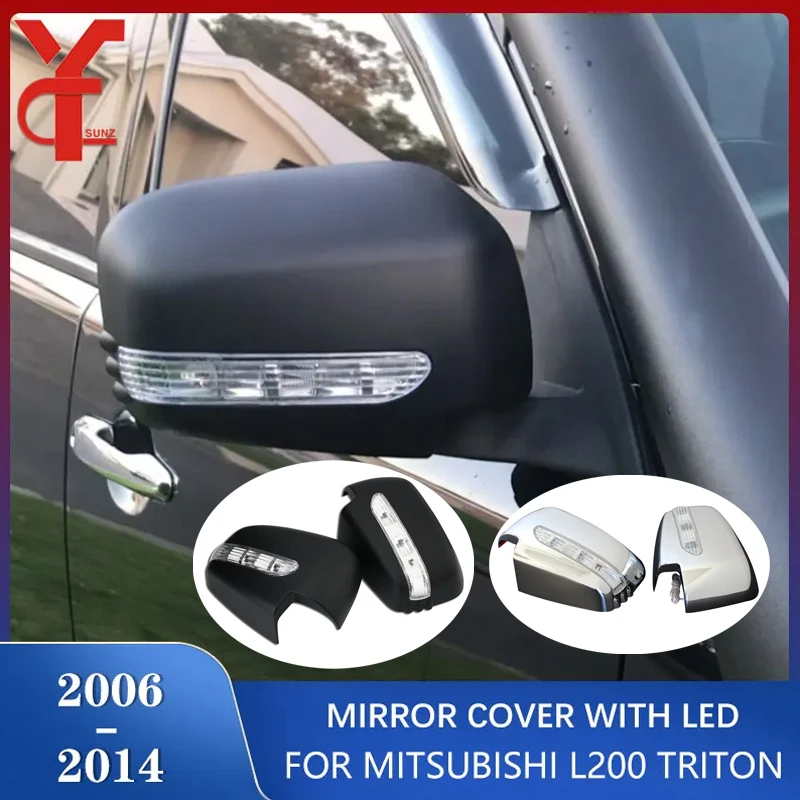 

Rearview Mirror Cover With LED Turn Signal Lamp For Mitsubishi L200 Triton 2006 2007 2008 2009 2010 2011 2012 2013 2014