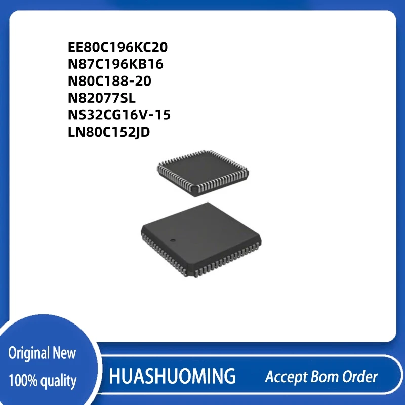 5Pcs/Lot   NEW  EE80C196KC20      N80C188-20  N82077SL   NS32CG16V-15     LN80C152JD   PLCC-68