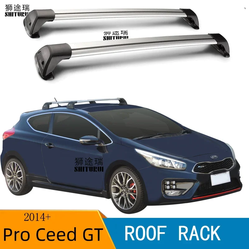 2 Pcs for Kia Pro Ceed GT, 3dr Hatch Jan 2014-2020 (FIXED POINT)  Roof Rack Roof Bar Car Special Aluminum Alloy Belt Lock Led