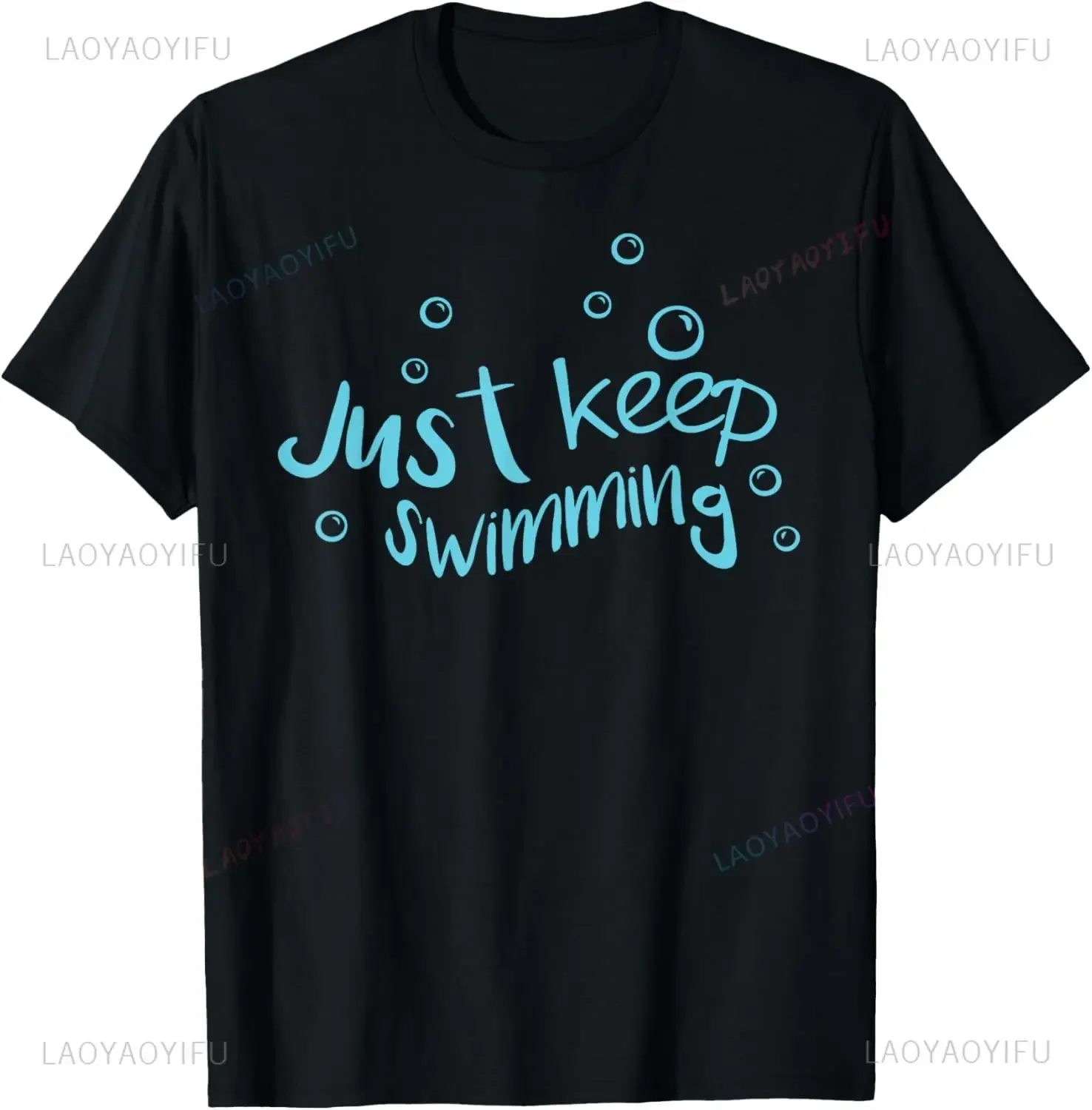 

Just Keep Swimming Graphic Tee Breathable Cotton Crew Neck T-Shirt
