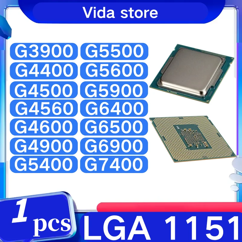 LGA1151 G3900 G4400 G4500 G4560 G4600 G4900 G5400 G5500 G5600 G5900 G6400 G6500 G6900 G7400