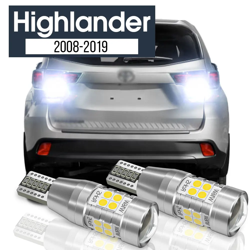 

2x LED Backup Light Reverse Lamp Blub Canbus Accessories For Toyota Highlander 2008-2019 2011 2012 2013 2014 2015 2016 2017 2018