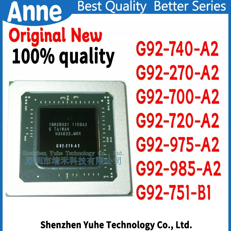 100% New G92-270-A2 G92-700-A2 G92-720-A2 G92-740-A2 G92-975-A2 G92-985-A2 G92-751-B1 BGA
