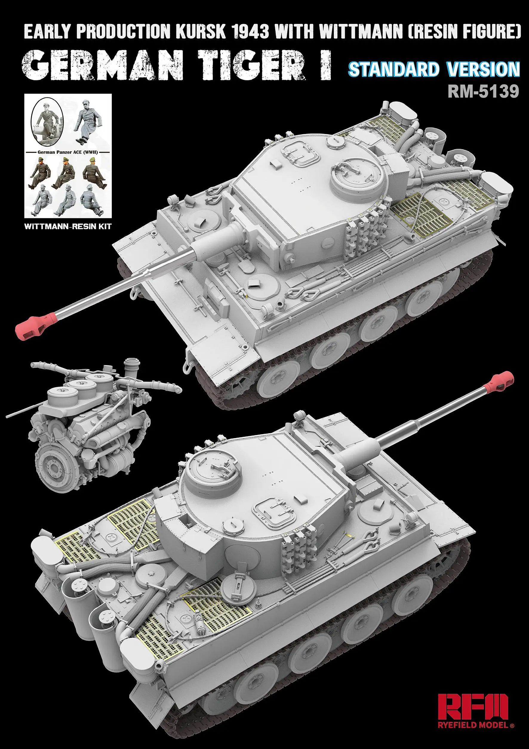 RYEFIELD 5139 1/35 Scale Sd.Kfz.181 TIGER I EARLY PRODUCTION KURSK 1943 w/WITTMANN （Resin Figure）STANDARD VERSION