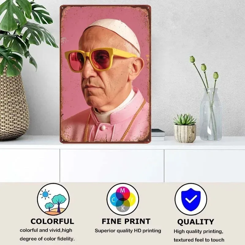 Pope Francis Fashion Art Decor Tin Metal Sign Custom Poster Man Cave Garage Bar Decoration Retro Vintage Home Decor Items Wall