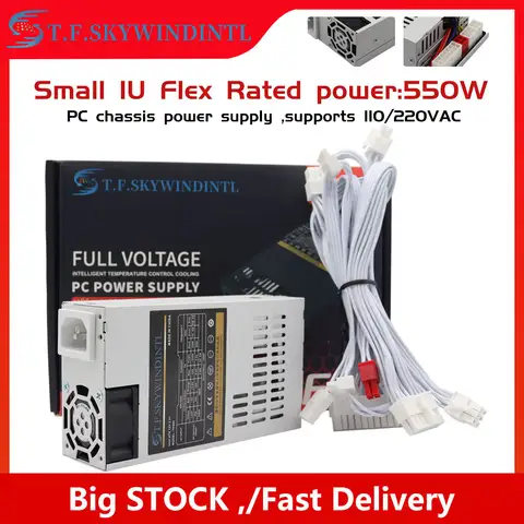 T.F.SKYWINDINTL1u 플렉스 PC 전원 공급 장치, 550W, 완전 모듈식, 최대 600W, 플렉스 ITX 소형 1U K39, 사일런트 500W 스위칭 전원 공급 장치