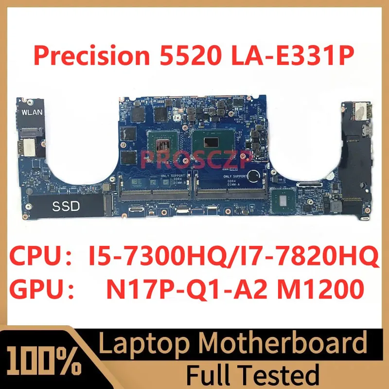 

CN-07YFFW CN-0X41RR для ноутбука DELL 5520, материнская плата LA-E331P с процессором I5-7300HQ/I7-7820HQ N17P-Q1-A2 M1200, 100% полное тестирование, хорошо