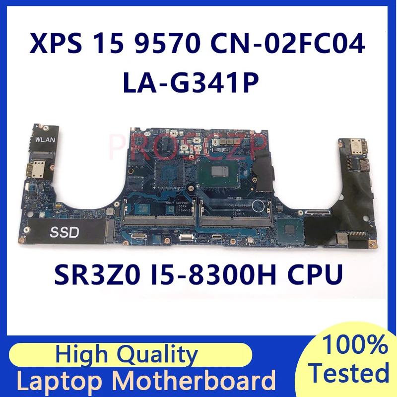 CN-02FC04 02FC04 2FC04 Mainboard For DELL XPS 9570 5530 M5530 Laptop Motherboard With SR3Z0 I5-8300H CPU LA-G341P 100% Tested OK