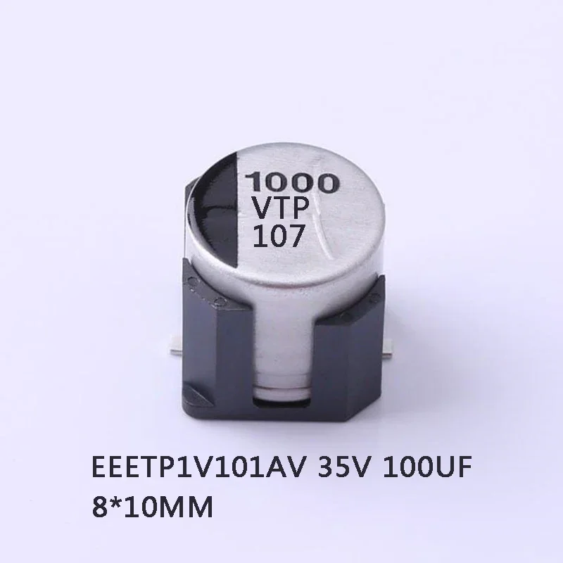 

10-1000Pcs 100% New Original EEETP1V101AV 35V 100UF 8*10MM 125 Degree SMD Aluminum Electrolytic Capacitor In Stock Wholesale