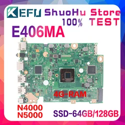 KEFU Motherboard L406MA E406MAS E406MA E406M E406 Laptop Mainboard N4000 N5000 4GB-RAM SSD-64G/128G Maintherboard