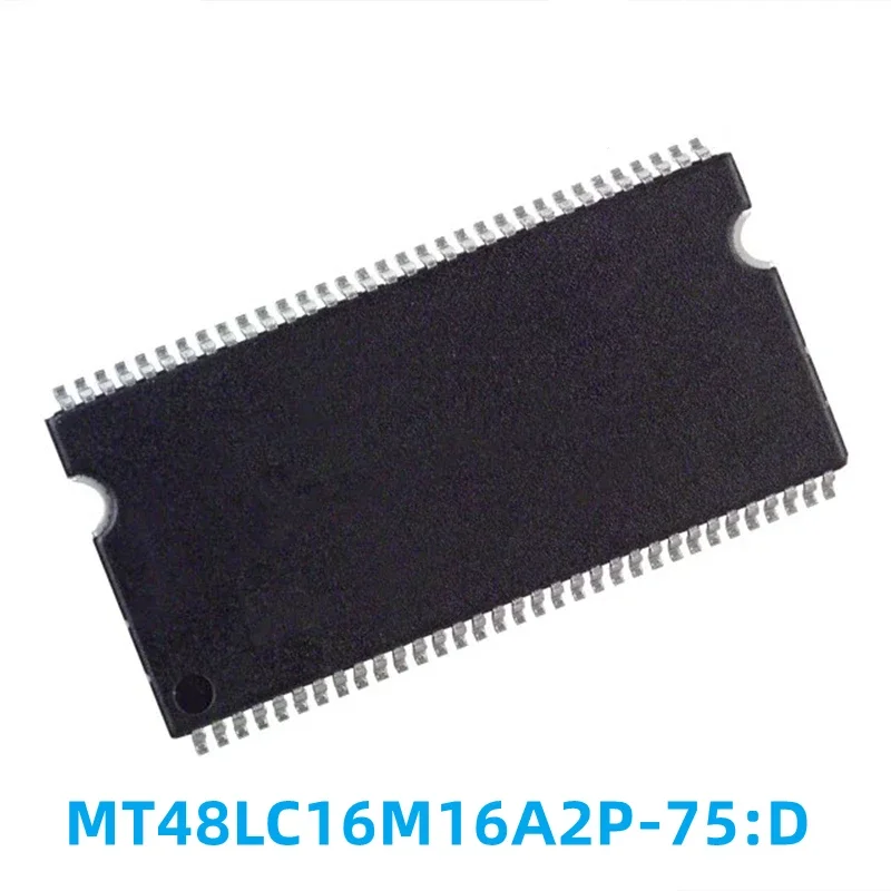 1PCS New MT48LC16M16A2P-75:D Screen Printed 48LC16M16A2 Memory Chip TSOP-54 Original